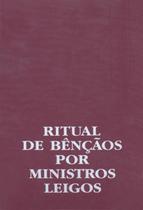 Ritual de bencaos por ministros leigos - PAULUS