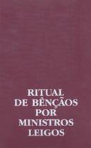 Ritual de bênçãos por ministros leigos - - PAULUS