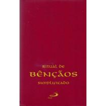 Ritual de Bênçãos Simplificado - Paulus