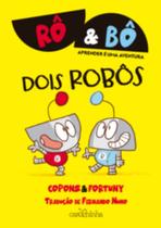 Rô & Bô: Dois Robôs