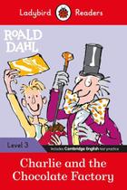 Roald dahl: charlie and the chocolate factory - ladybirds readers 3