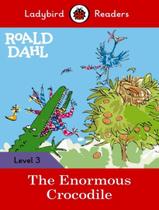 Roald Dahl The Enormous Crocodile Level 3 - LADYBIRD & MACMILLAN BR