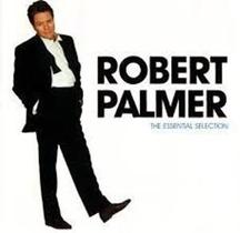Robert Palmer The Essential Selection CD