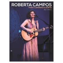 Roberta Campos Todo Caminho É Sorte Ao Vivo Dvd Roberta Campos Todo Caminho É Sorte Ao Vivo Dvd