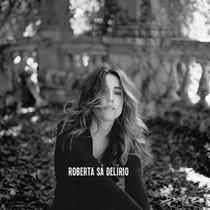 Roberta Sá Delírio - Baden, Chico, Martinho