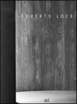 Roberto loeb - arquiteto - BEI EDITORA Roberto loeb - arquiteto - BEI EDITORA