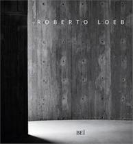 Roberto loeb - arquiteto - BEI EDITORA