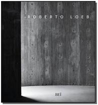 Roberto Loeb: Arquiteto - BEI EDITORA