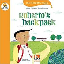 Roberto's Backpack - The Thinking Train - Level C - Helbling Languages