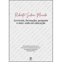 Roberto Sidnei Macedo : Currículo, Formação, Pesquisa e mais - Vida em Educação - PONTES