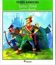 Robin Hood - a Lenda Da Liberdade Robin Hood - a Lenda Da Liberdade