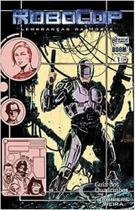 Robocop - Lembranças da Morte Robocop - Lembranças da Morte