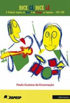 Rock ca, rock la - a produçao roqueira no brasil e em portugal (1970-1985)