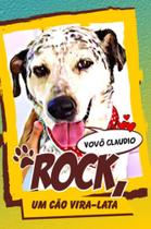 Rock: Um Cão Vira-Lata - Scortecci Editora