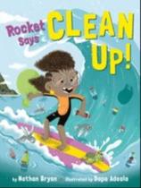 Rocket says clean up!
