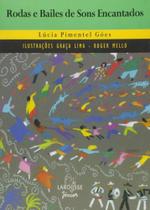 Rodas e Bailes de Sons Encantados - Larousse