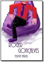 Roger goncalves - CLUBE DE AUTORES