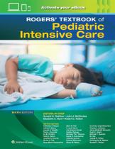 Rogers textbook of pediatric intensive care - Lippincott/wolters Kluwer Health 2024