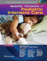 Rogers' Textbook of Pediatric Intensive Care - LWW Rogers' Textbook of Pediatric Intensive Care - LWW