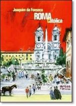 Roma Católica - ARTES E OFICIOS