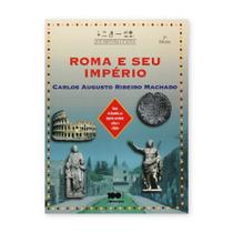 Roma e Seu Império - Editora Saraiva