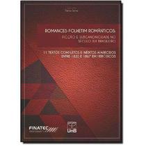 Romances-folhetim romanticos - ficcao e subcanonicidade no seculo xix brasi - UNB Romances-folhetim romanticos - ficcao e subcanonicidade no seculo xix brasi - UNB