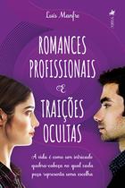 Romances Profissionais e Traições Ocultas: A vida é como um Intricado quebra-cabeça no qual cada Peça Representa uma Escolha