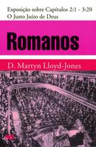 Romanos - O Justo Juízo de Deus, David M. Lloyd Jones - PES
