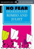 Romeo And Juliet Shakespeare - No Fear Shakespeare - Sterling Publishing Co., Inc