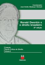 Ronald Dworkin e o Direito Brasileiro