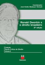Ronald dworkin e o direito brasileiro Ronald dworkin e o direito brasileiro