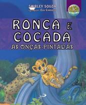 Ronca e cocada as oncas pintadas - paulus Ronca e cocada as oncas pintadas - paulus