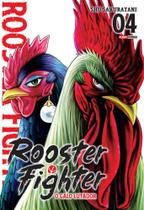 Rooster Fighter - O Galo Lutador Vol. 4