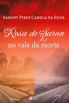 Rosa de Saron no vale da morte - Viseu