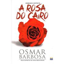 Rosa Do Cairo (A) - BOOK ESPIRITA