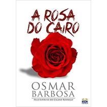 Rosa Do Cairo (A) - BOOK ESPIRITA