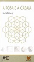 Rosa e a Cabala, A Rosa e a Cabala, A