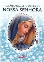Rosário das sete dores de Nossa Senhora Rosário das sete dores de Nossa Senhora