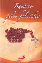 Rosario Pelos Falecidos - Paulus Rosario Pelos Falecidos - Paulus