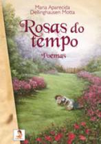 Rosas do tempo - AUTORES ASSOCIADOS