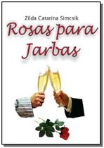 Rosas para jarbas