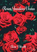 Rosas também voam