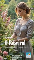 Roseiral, O