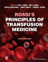 Rossi principles of transfusion medicine - John Wiley & Sons Inc