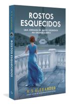 Rostos Esquecidos - Uma Jornada de Amor e Segredos na Grande Guerra Rostos Esquecidos - Uma Jornada de Amor e Segredos na Grande Guerra