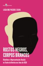 Rostos negros, corpos brancos: blackface e representações raciais no Teatro de revista nos anos de 1920