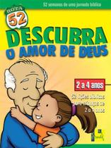 Rota 52 - Descubra o amor de Deus: 52 lições bíblicas para crianças de 2 a 4 anos - VIDA NOVA