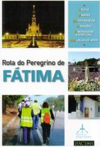 Rota do Peregrino de Fátima Rota do Peregrino de Fátima