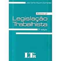 Roteiro de Legislacao Trabalhista