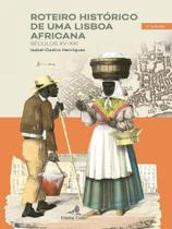 Roteiro histórico de uma lisboa africana